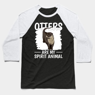 Sea Otter Otters Are My Spirit Animal Baseball T-Shirt